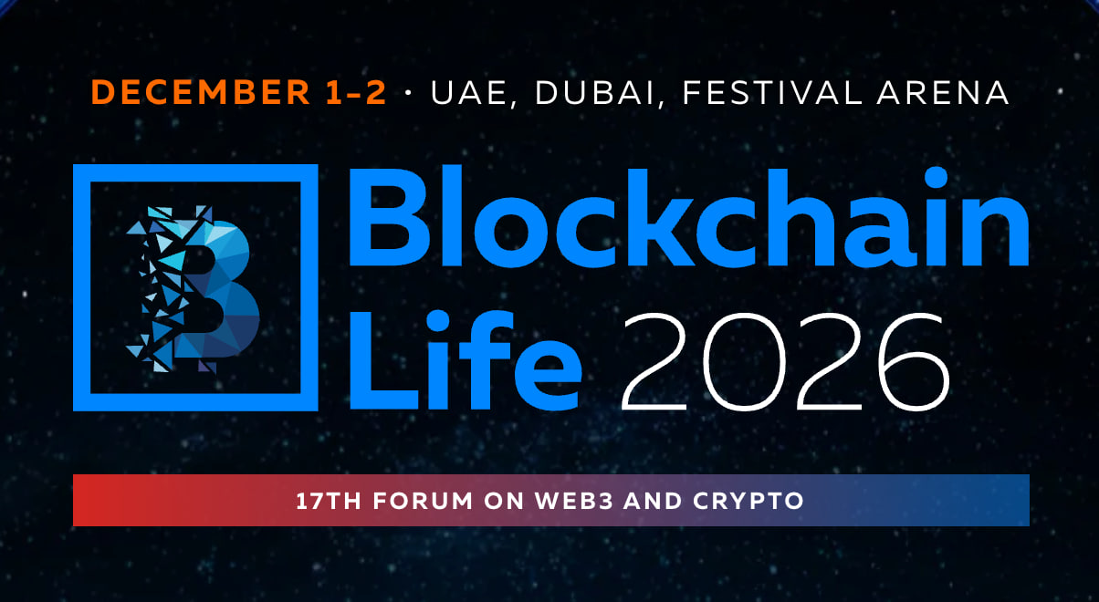 Blockchain Life 2026 — главный Web3-форум, Дубай
